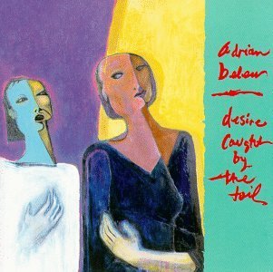 Adrian Belew/Desire Caught By The Tail (90551-1)